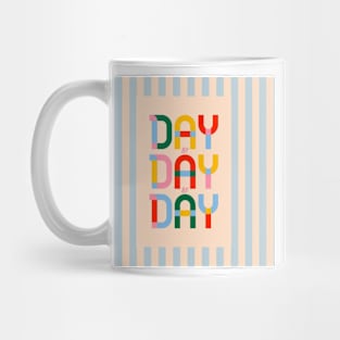 Day by Day Mug